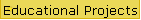 Educational Projects