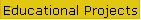 Educational Projects